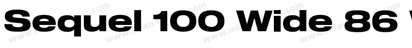 Sequel 100 Wide 86 W字体转换